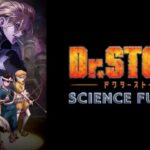 【見逃し配信】Dr.STONE SCIENCE FUTURE1話～最終回動画アニメ無料再放送フル視聴＜ドクターストーン4期＞はこちら!